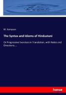 The Syntax and Idioms of Hindustani di M. Kempson edito da hansebooks