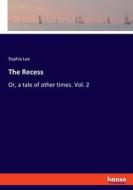 The Recess di Sophia Lee edito da hansebooks