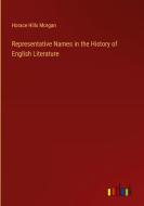 Representative Names in the History of English Literature di Horace Hills Morgan edito da Outlook Verlag