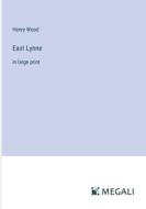 East Lynne di Henry Wood edito da Megali Verlag