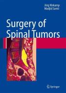 Surgery of Spinal Tumors di Jörg Klekamp, Madjid Samii edito da Springer Berlin Heidelberg