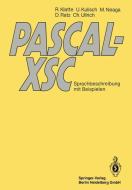 PASCAL-XSC di Rudi Klatte, Ulrich Kulisch, Michael Neaga, Dietmar Ratz, Christian Ullrich edito da Springer Berlin Heidelberg