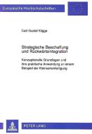 Strategische Beschaffung und Rückwärtsintegration di Carl-Gustaf Kligge edito da Lang, Peter GmbH