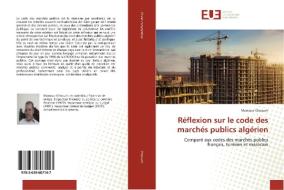 Réflexion sur le code des marchés publics algérien di Mansour Chaouch edito da Editions universitaires europeennes EUE