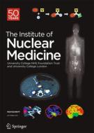 Festschrift - The Institute of Nuclear Medicine edito da Springer-Verlag GmbH