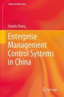 Enterprise Management Control Systems in China di Xianzhi Zhang edito da Springer Berlin Heidelberg