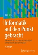 Informatik auf den Punkt gebracht di Boris Tolg edito da Springer-Verlag GmbH