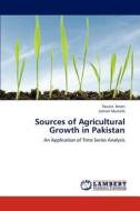 Sources of Agricultural Growth in Pakistan di Fouzia Awan, Usman Mustafa edito da LAP Lambert Academic Publishing