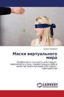 Maski Virtual'nogo Mira di Gagarina Elena edito da Lap Lambert Academic Publishing