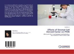 Effects of Stromal Cell Derived Factor on PTEN di Huda Maraiz edito da LAP Lambert Academic Publishing