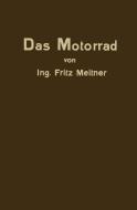 Das Motorrad di Fritz Meitner edito da Springer Berlin Heidelberg