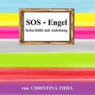 SOS - Engel di Christina Thiel edito da Books on Demand