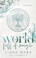 A world full of magic di Liane Mars edito da Books on Demand