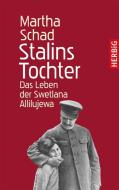 Stalins Tochter di Martha Schad edito da Herbig Verlag