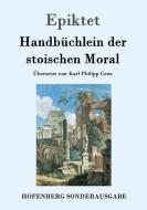 Handbüchlein der stoischen Moral di Epiktet edito da Hofenberg