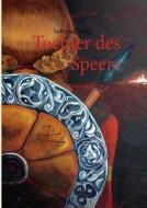Tochter Des Speers di Sabrina Witzig edito da Books On Demand