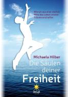 Die Säulen deiner Freiheit di Michaela Hilber edito da sorriso Verlag