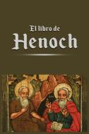 El libro de Henoch di Henoch, Enoc, Anonimo edito da Parker Pub. Co