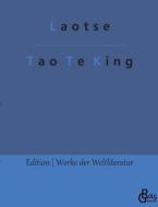 Tao Te King di Laotse edito da Gröls Verlag