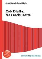 Oak Bluffs, Massachusetts edito da Book On Demand Ltd.