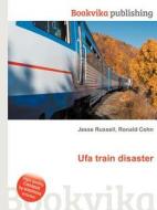 Ufa Train Disaster edito da Book On Demand Ltd.
