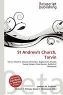 St Andrew's Church, Tarvin edito da Betascript Publishing