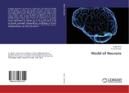 World of Neurons di Hoda Ashry, Fouad Soliman edito da LAP Lambert Academic Publishing