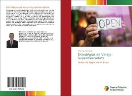 Estratégias de Varejo Supermercadista di Eduardo Machado edito da Novas Edições Acadêmicas