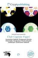 Club Capit N Figari edito da Crypt Publishing