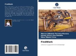 FindWork di Marcos Gilmário Ferreira Moreira, Jhenny Kessy dias Botelho, Aline Ribeiro Silva edito da AV Akademikerverlag