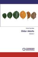 Older Adults di Edward Ogunfolaju edito da LAP Lambert Academic Publishing