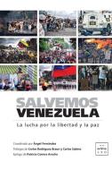 Salvemos Venezuela: La lucha por la libertad y la paz di Angel Fernandez edito da LID PUB