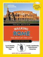 National Geographic Walking Rome, 3rd Edition di National Geographic edito da National Geographic Society