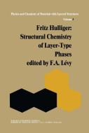 Structural Chemistry of Layer-Type Phases di F. Hulliger edito da Springer Netherlands