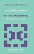 Stochastic Programming di I. M. Stancu-Minasian edito da Springer Netherlands