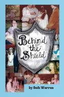 Behind the Shield di Beth Warren edito da Regal Rhythms Poetry
