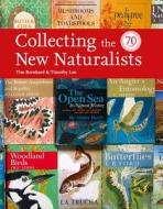 Collecting the New Naturalists di Tim Bernhard, Timothy Loe edito da HarperCollins Publishers