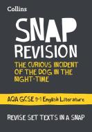 The Curious Incident of the Dog in the Night-time: New Grade 9-1 GCSE English Literature AQA Text Guide di Collins GCSE edito da HarperCollins Publishers
