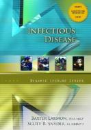 Infectious Diseases di Baxter Larmon, Scott R. Snyder edito da Pearson Education (us)