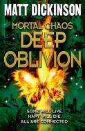 Mortal Chaos: Deep Oblivion di Matt Dickinson edito da Oxford University Press