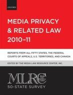 Mlrc 50-state Survey: Media Privacy And Related Law 2010-11 di Media Law Resource Center edito da Oxford University Press Inc