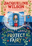 Project Fairy di Jacqueline Wilson edito da Penguin Books Ltd (UK)