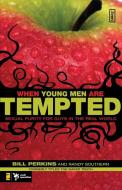 When Young Men Are Tempted di Bill Perkins, Randy Southern edito da Zondervan