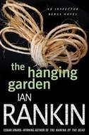 Hanging Garden di Ian Rankin edito da Minotaur