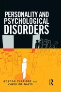 Personality and Psychological Disorders di Gordon Claridge, Caroline Davis edito da Taylor & Francis Ltd