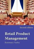 Retail Product Management: Buying and Merchandising di Rosemary Varley edito da ROUTLEDGE