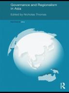 Governance and Regionalism in Asia edito da Taylor & Francis Ltd
