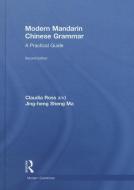 Modern Mandarin Chinese Grammar di Claudia Ross, Jing-Heng Sheng Ma edito da Taylor & Francis Ltd
