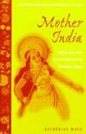 Mayo, K:  Mother India di Katherine Mayo edito da University of Michigan Press