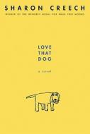 Love That Dog di Sharon Creech edito da TURTLEBACK BOOKS